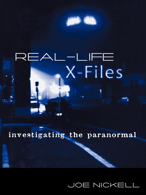 Title details for Real-Life X-Files by Joe Nickell - Wait list